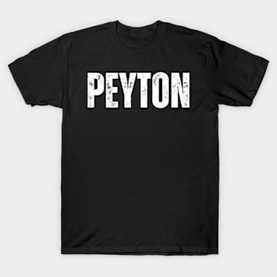 Peyton Name Gift Birthday Holiday Anniversary T-Shirt